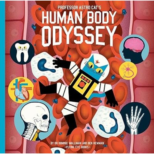Professor Astro Cat's Human Body Odyssey Hardcover – May 1, 2018