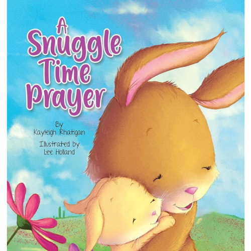 A Snuggle Time Prayer - Children's Padded Board Book - Bedtime Prayers