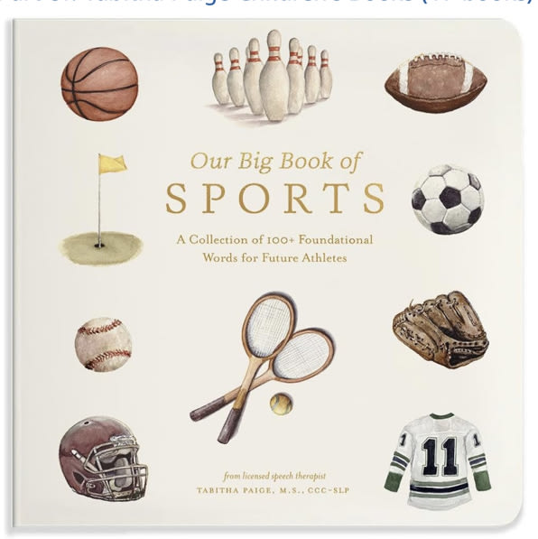 Our Big Book of Sports: A Collection of 100+ Foundational Words for Future Athletes (Tabitha Paige Children's Book Series)