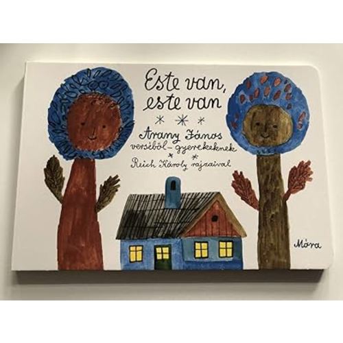 Este van, Este van - Arany János verséből - gyerekeknek / Hungarian board book for children