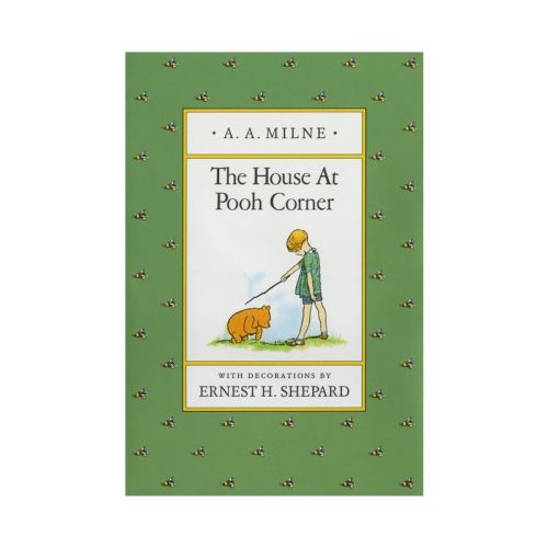 The House at Pooh Corner - (Winnie-The-Pooh) by A A Milne (Hardcover)