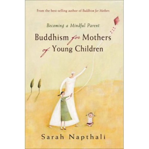 Pre-Owned Buddhism for Mothers of Young Children: Becoming a Mindful Parent Paperback