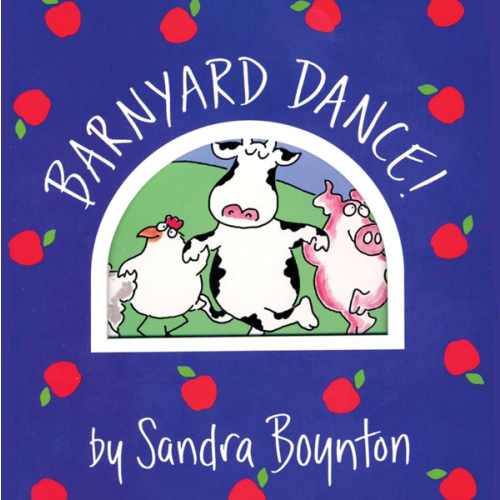 Barnyard Dance! by Sandra Boynton, Board Book | Barnes & Noble®