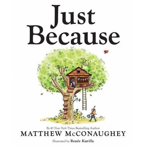 Matthew McConaughey: Just Because (Hardcover)