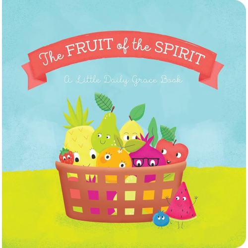 The Fruit of the Spirit Board Book