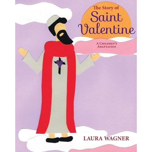 The Story of Saint Valentine Paperback – December 31, 2013