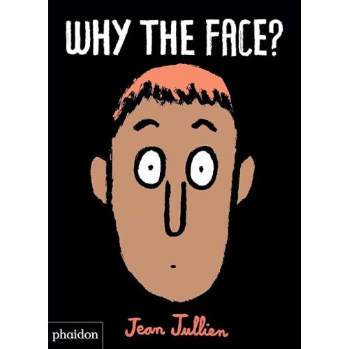 Why The Face Board book – Lift the flap, August 13, 2018