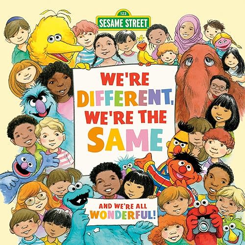 We're Different, We're the Same (Sesame Street) Board book – March 16, 2021
