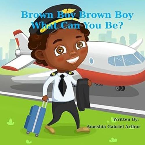 Brown Boy Brown Boy What Can You Be?