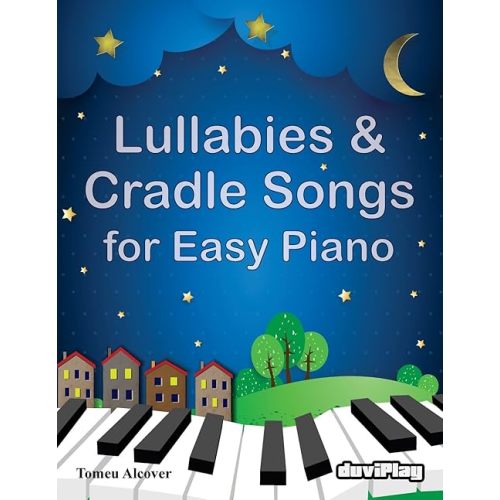 Lullabies & Cradle Songs for Easy Piano Paperback