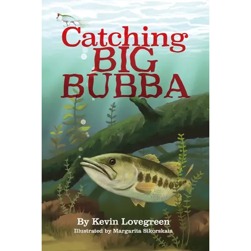 Catching Big Bubba