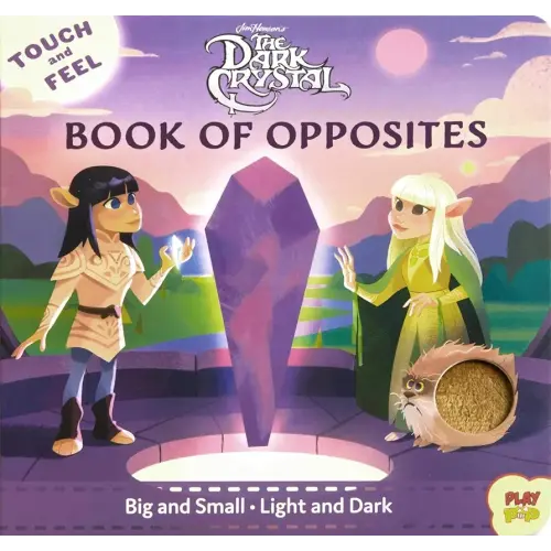 The Dark Crystal: Touch and Feel Book of Opposites (PlayPop)