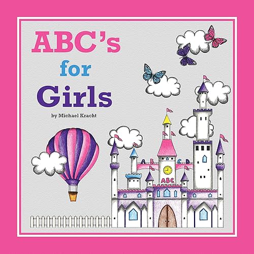ABC's for Girls (Alphabet Book, Baby Book, Children's Book, Toddler Book) Hardcover – December 30, 2016