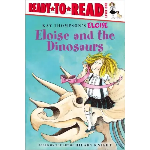 Eloise and the Dinosaurs: Ready-to-Read Level 1