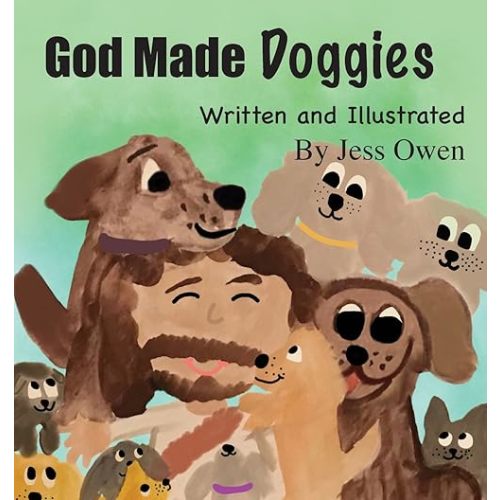 God Made Doggies Hardcover – March 16, 2018