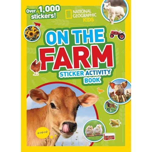 National Geographic Kids On the Farm Sticker Activity Book: Over 1,000 Stickers! (NGK Sticker Activity Books)