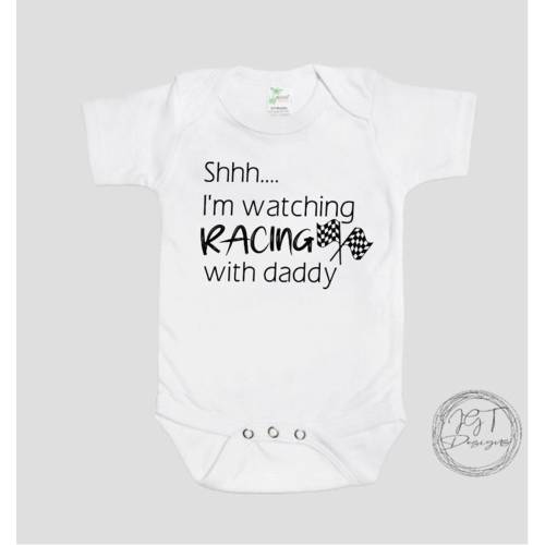 Racing Baby Onesie® Bodysuit -  Shhh I’m Watching Racing With Daddy -   -