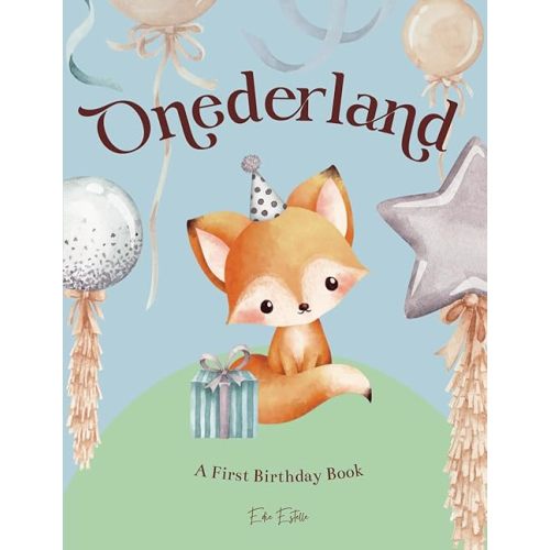 Onederland: Celebrate the magic of a onederful 1st birthday with this rhyming picture book of first milestones Paperback – February 28, 2025