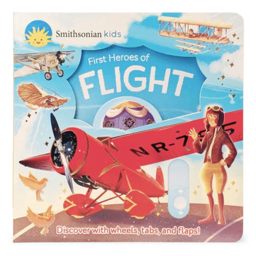 Smithsonian Kids First Heroes of Flight by Thea Feldman, Alessia Trunfio, Board Book | Barnes & Noble®