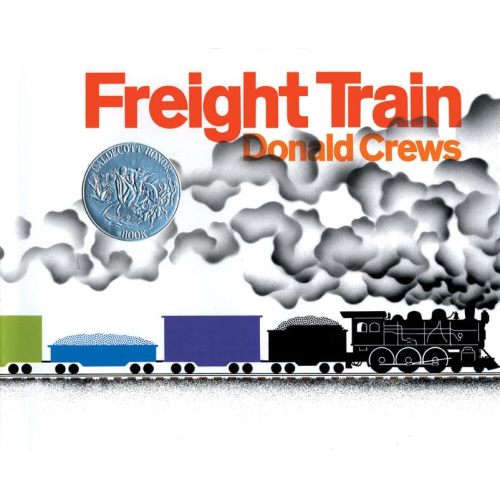 Freight Train: A Caldecott Honor Award Winner