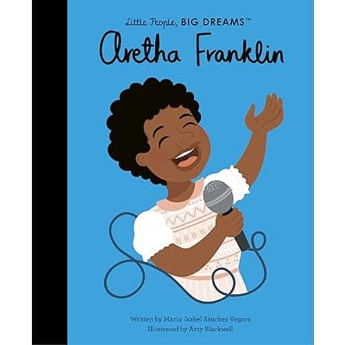 Aretha Franklin (Volume 44) (Little People, BIG DREAMS, 44)