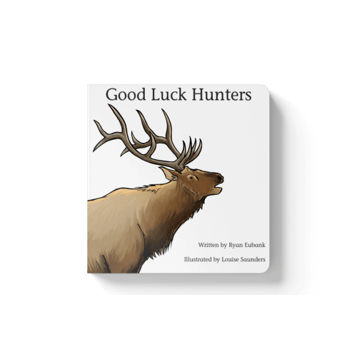 Good Luck Hunters Children's Book