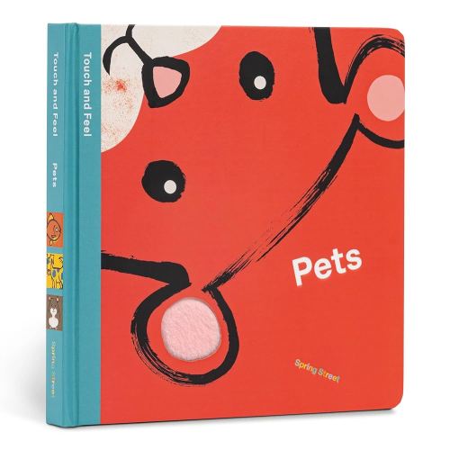 Spring Street Touch and Feel: Pets