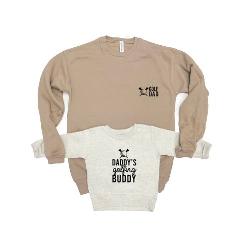 Golf Dad and Daddy&#39;s Golfing Buddy. Matching father and son/daughter sweatshirts. Dad Sweater. New Dad gift, Father&#39;s Day gift. Tan Natural