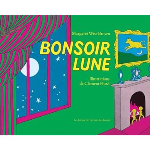 Bonsoir Lune / Goodnight Moon (French Edition)