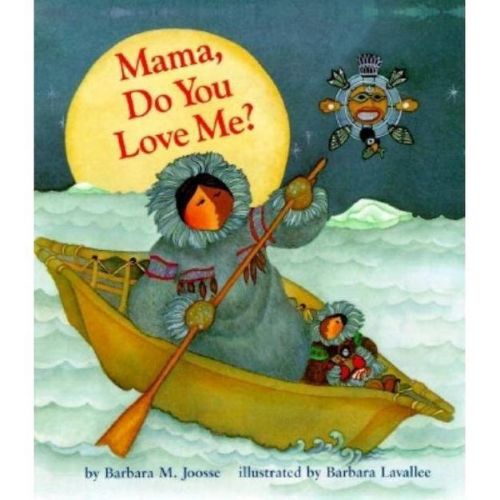 Mama, Do You Love Me? - (Mama Do You Love Me) by Barbara Joosse (Hardcover)