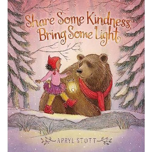Share Some Kindness, Bring Some Light (The Coco and Bear Series)
