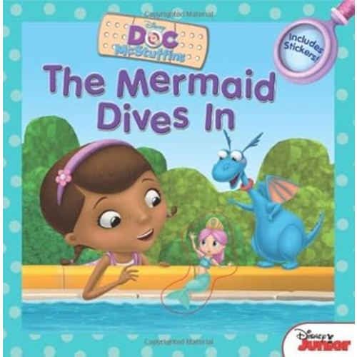 Doc McStuffins: The Mermaid Dives In (Disney Doc Mcstuffins)