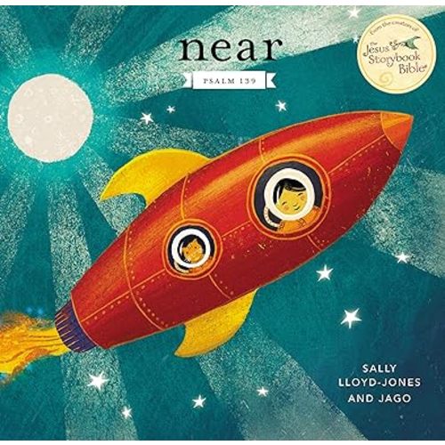 Near: Psalm 139 (Jesus Storybook Bible)