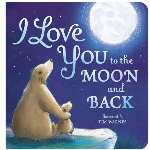 I Love You to the Moon and Back