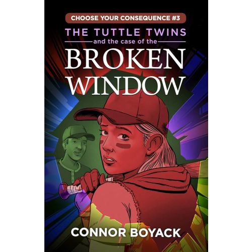 The Tuttle Twins and the Case of the Broken Window