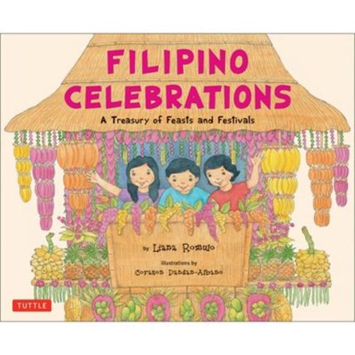 Filipino Celebrations - by Liana Romulo (Hardcover)