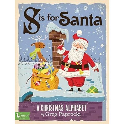 S Is for Santa: A Christmas Alphabet (BabyLit)