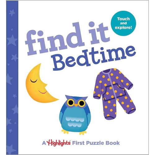 Find It Bedtime: Baby's First Puzzle Book (Highlights Find It Board Books)