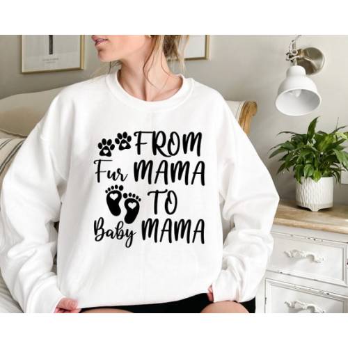 From Fur Mama to Baby Mama, Pregnant Sweatshirt, Gift for Expecting Mom, to Human Mama, New Mom Gifts, Baby Announcement, Pregnancy Reveal - Etsy
