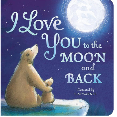I Love You to the Moon and Back