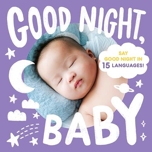 Good Night, Baby (Little Languages) Board book – July 18, 2023