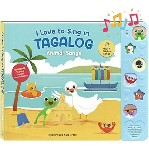 I Love to Sing in Tagalog: Animal Songs, Press and Play Interactive Song Book, Tagalog Books for Toddlers, Tagalog Baby Books, Tagalog Books for Children, Tagalog Kid Books