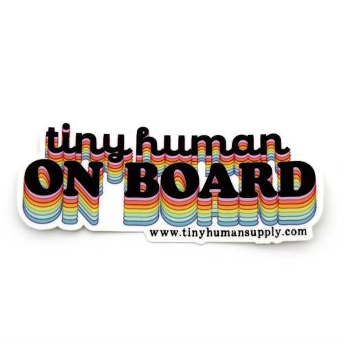 Tiny Human/ Baby On Board Sticker – Tiny Human Supply Co