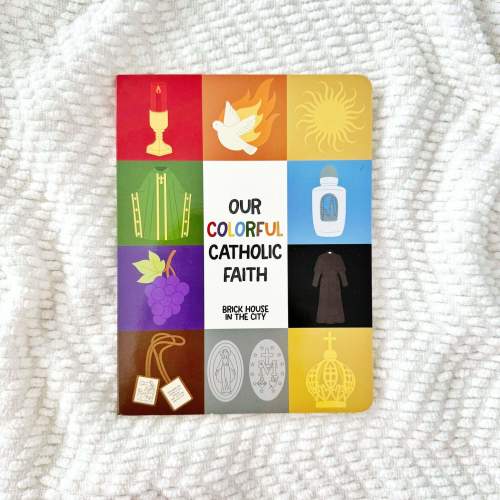 Our Colorful Catholic Faith Children's Book