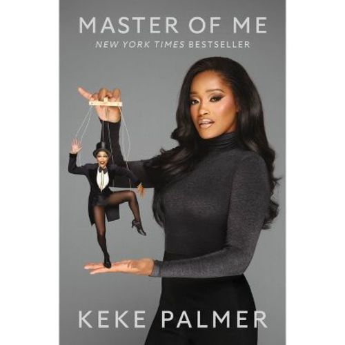 Master Of Me - By Keke Palmer (hardcover)
