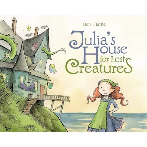 Julia's House for Lost Creatures