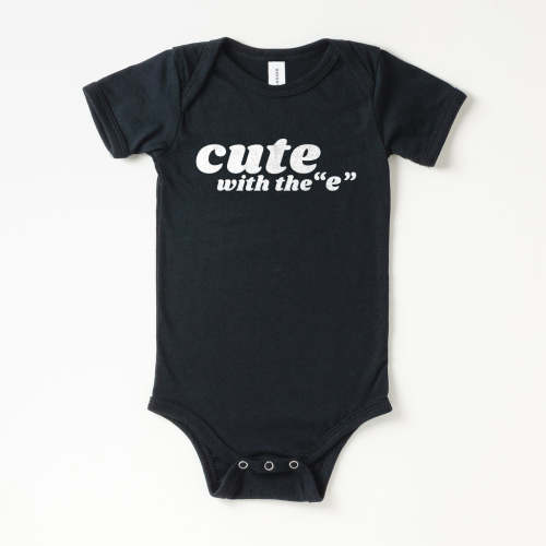Cute with the "E" Onesie | All The Small Tees
