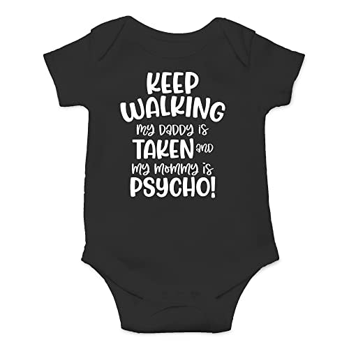 CBTwear My Daddy Is Taken and My Mommy Is Psycho - Baby Clothes - Funny Newborn Bodysuit Outfits for Boys and Girls