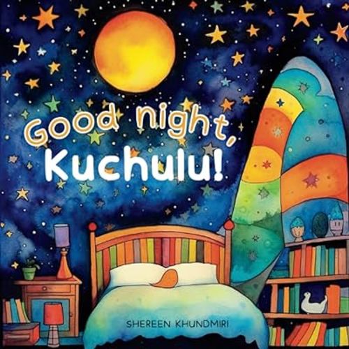 Good Night Kuchulu: Farsi and English Bilingual Journey to the Land of Omeed