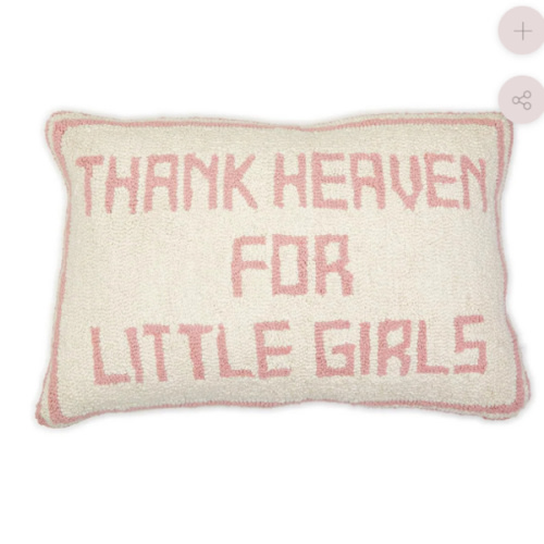 Thank Heaven for Little Girls Embroidery Pillow
